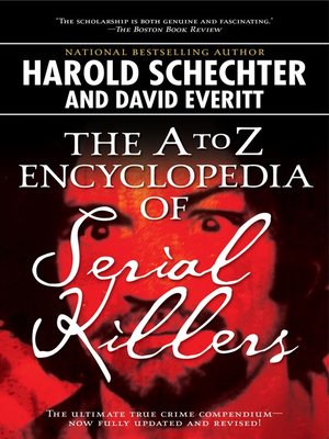 cover image of The A to Z Encyclopedia of Serial Killers
